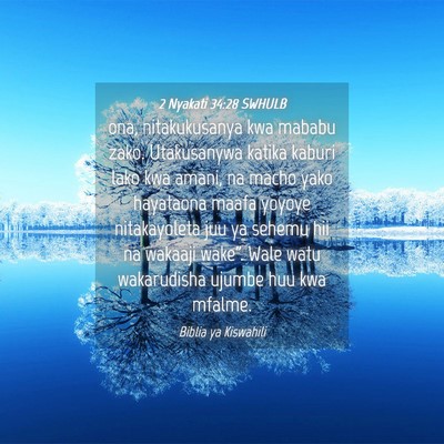 Picture 04 - 2 Nyakati 34:28 SWHULB - ona, nitakukusanya kwa mababu zako. Utakusanywa - Bible Verse Picture