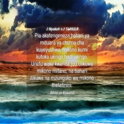 Picture 04 - 2 Nyakati 4:2 SWHULB - Pia akatengeneza bahari ya mduara ya chuma cha - Bible Verse Picture