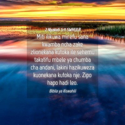 Picture 04 - 2 Nyakati 5:9 SWHULB - Miti ilikuwa mirefu sana kwamba ncha zake - Bible Verse Picture