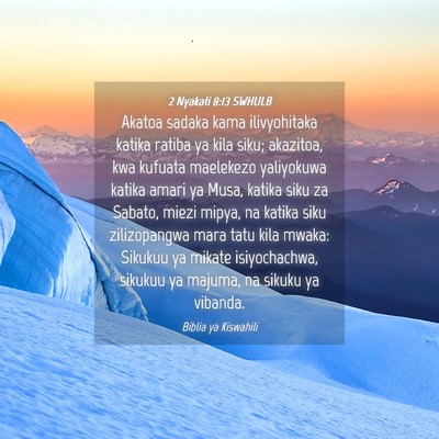 Picture 04 - 2 Nyakati 8:13 SWHULB - Akatoa sadaka kama ilivyohitaka katika ratiba ya - Bible Verse Picture