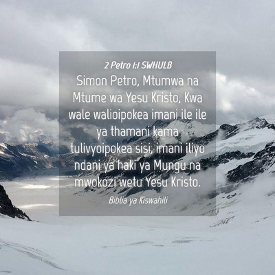 Picture 04 - 2 Petro 1:1 SWHULB - Simon Petro, Mtumwa na Mtume wa Yesu Kristo, Kwa - Bible Verse Picture