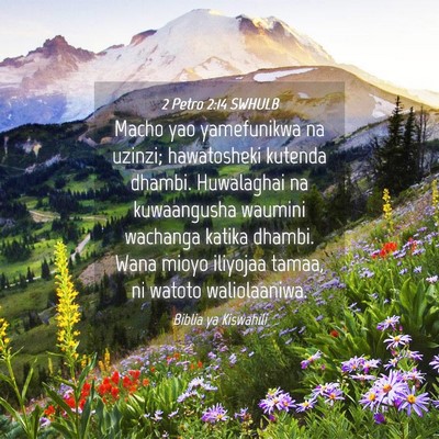 Picture 04 - 2 Petro 2:14 SWHULB - Macho yao yamefunikwa na uzinzi; hawatosheki - Bible Verse Picture