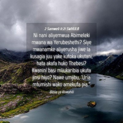 Picture 04 - 2 Samweli 11:21 SWHULB - Ni nani aliyemwua Abimeleki mwana wa - Bible Verse Picture