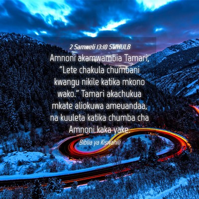 Picture 04 - 2 Samweli 13:10 SWHULB - Amnoni akamwambia Tamari, “Lete chakula - Bible Verse Picture