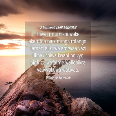 Picture 04 - 2 Samweli 13:18 SWHULB - Hivyo mtumishi wake akamtoa na kufunga mlango. - Bible Verse Picture