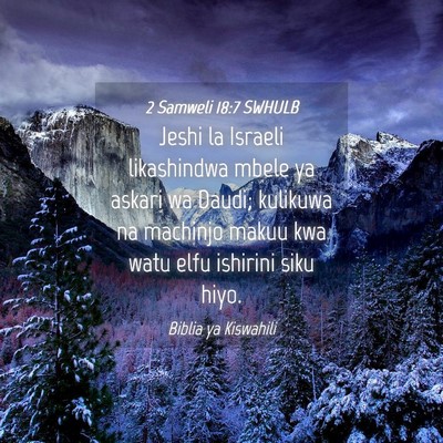 Picture 04 - 2 Samweli 18:7 SWHULB - Jeshi la Israeli likashindwa mbele ya askari wa - Bible Verse Picture
