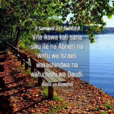 Picture 04 - 2 Samweli 2:17 SWHULB - Vita ikawa kali sana siku ile na Abneri na watu - Bible Verse Picture
