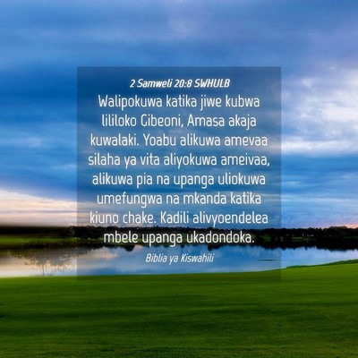 Picture 04 - 2 Samweli 20:8 SWHULB - Walipokuwa katika jiwe kubwa lililoko Gibeoni, - Bible Verse Picture