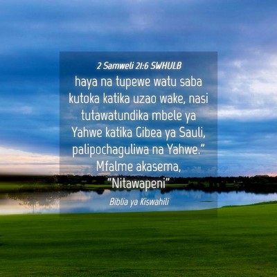 Picture 04 - 2 Samweli 21:6 SWHULB - haya na tupewe watu saba kutoka katika uzao wake, - Bible Verse Picture