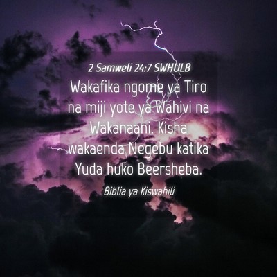 Picture 04 - 2 Samweli 24:7 SWHULB - Wakafika ngome ya Tiro na miji yote ya Wahivi na - Bible Verse Picture