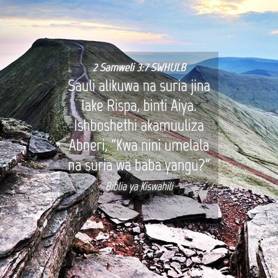 Picture 04 - 2 Samweli 3:7 SWHULB - Sauli alikuwa na suria jina lake Rispa, binti - Bible Verse Picture