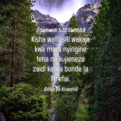 Picture 04 - 2 Samweli 5:22 SWHULB - Kisha wafilisiti wakaja kwa mara nyingine tena na - Bible Verse Picture