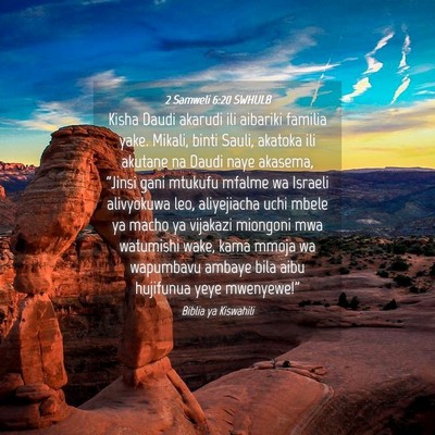 Picture 04 - 2 Samweli 6:20 SWHULB - Kisha Daudi akarudi ili aibariki familia yake. - Bible Verse Picture