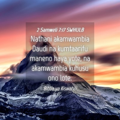Picture 04 - 2 Samweli 7:17 SWHULB - Nathani akamwambia Daudi na kumtaarifu maneno - Bible Verse Picture