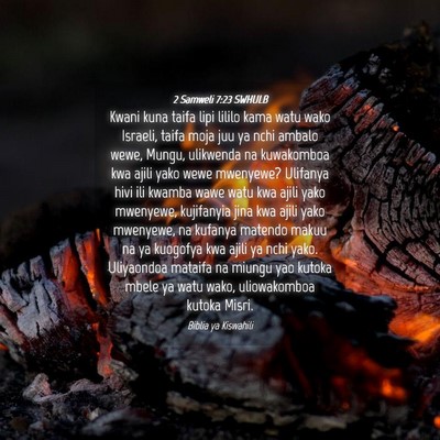 Picture 04 - 2 Samweli 7:23 SWHULB - Kwani kuna taifa lipi lililo kama watu wako - Bible Verse Picture