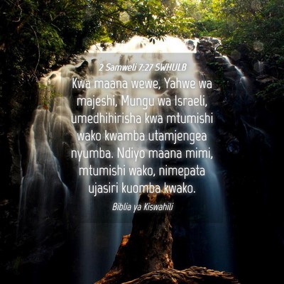 Picture 04 - 2 Samweli 7:27 SWHULB - Kwa maana wewe, Yahwe wa majeshi, Mungu wa - Bible Verse Picture