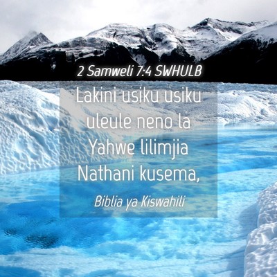 Picture 04 - 2 Samweli 7:4 SWHULB - Lakini usiku usiku uleule neno la Yahwe lilimjia - Bible Verse Picture
