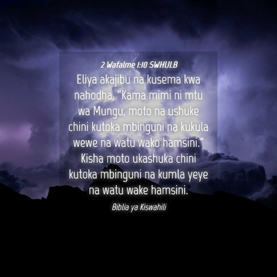 Picture 04 - 2 Wafalme 1:10 SWHULB - Eliya akajibu na kusema kwa nahodha, “Kama mimi - Bible Verse Picture