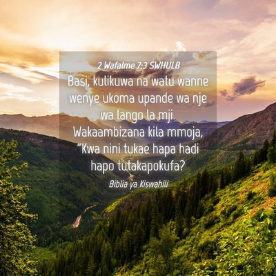 Picture 04 - 2 Wafalme 7:3 SWHULB - Basi, kulikuwa na watu wanne wenye ukoma upande - Bible Verse Picture