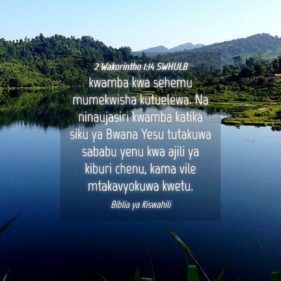 Picture 04 - 2 Wakorintho 1:14 SWHULB - kwamba kwa sehemu mumekwisha kutuelewa. Na - Bible Verse Picture