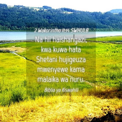 Picture 04 - 2 Wakorintho 11:14 SWHULB - Na hii haishangazi, kwa kuwa hata Shetani - Bible Verse Picture