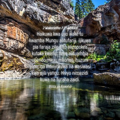 Picture 04 - 2 Wakorintho 7:7 SWHULB - Haikuwa kwa ujio wake tu kwamba Mungu - Bible Verse Picture