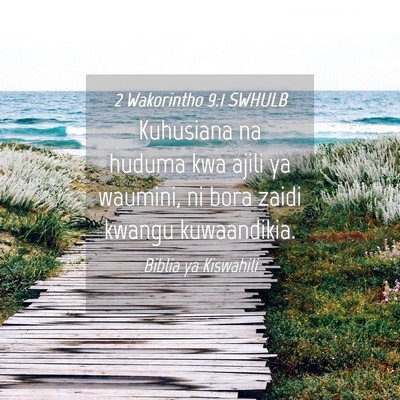 Picture 04 - 2 Wakorintho 9:1 SWHULB - Kuhusiana na huduma kwa ajili ya waumini, ni bora - Bible Verse Picture