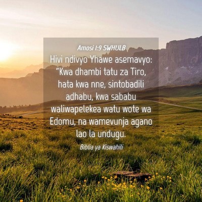 Picture 04 - Amosi 1:9 SWHULB - Hivi ndivyo Yhawe asemavyo: “Kwa dhambi tatu za - Bible Verse Picture