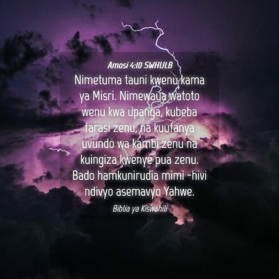 Picture 04 - Amosi 4:10 SWHULB - Nimetuma tauni kwenu kama ya Misri. Nimewaua - Bible Verse Picture