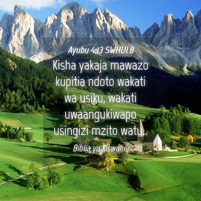 Picture 04 - Ayubu 4:13 SWHULB - Kisha yakaja mawazo kupitia ndoto wakati wa - Bible Verse Picture