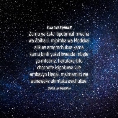 Picture 04 - Esta 2:15 SWHULB - Zamu ya Esta ilipotimia( mwana wa Abihaili, - Bible Verse Picture