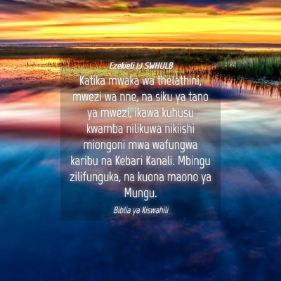 Picture 04 - Ezekieli 1:1 SWHULB - Katika mwaka wa thelathini, mwezi wa nne, na siku - Bible Verse Picture