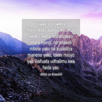 Picture 04 - Ezekieli 33:31 SWHULB - Hivyo watu wangu watakuja kwako, kama wafanyavyo - Bible Verse Picture