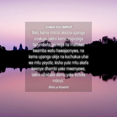 Picture 04 - Ezekieli 33:6 SWHULB - Bali, kama mlinzi akiona upanga unakuja, lakini - Bible Verse Picture