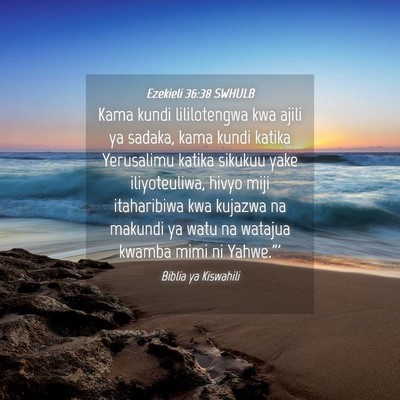 Picture 04 - Ezekieli 36:38 SWHULB - Kama kundi lililotengwa kwa ajili ya sadaka, kama - Bible Verse Picture