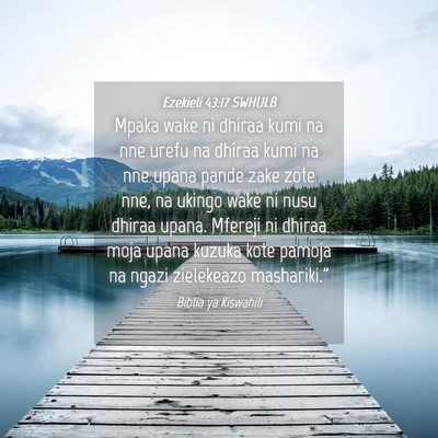 Picture 04 - Ezekieli 43:17 SWHULB - Mpaka wake ni dhiraa kumi na nne urefu na dhiraa - Bible Verse Picture