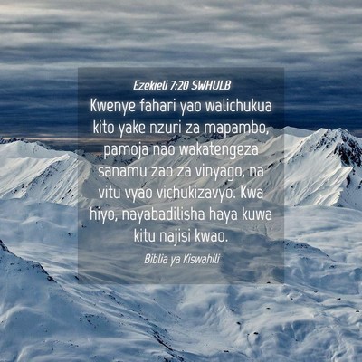 Picture 04 - Ezekieli 7:20 SWHULB - Kwenye fahari yao walichukua kito yake nzuri za - Bible Verse Picture