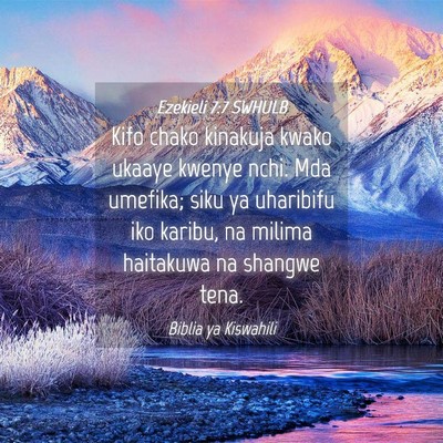 Picture 04 - Ezekieli 7:7 SWHULB - Kifo chako kinakuja kwako ukaaye kwenye nchi. Mda - Bible Verse Picture