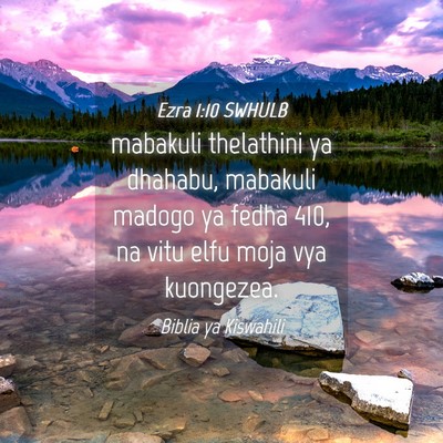 Picture 04 - Ezra 1:10 SWHULB - mabakuli thelathini ya dhahabu, mabakuli madogo - Bible Verse Picture