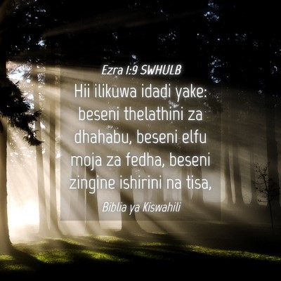 Picture 04 - Ezra 1:9 SWHULB - Hii ilikuwa idadi yake: beseni thelathini za - Bible Verse Picture