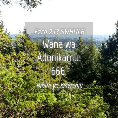 Picture 04 - Ezra 2:13 SWHULB - Wana wa Adonikamu: - Bible Verse Picture