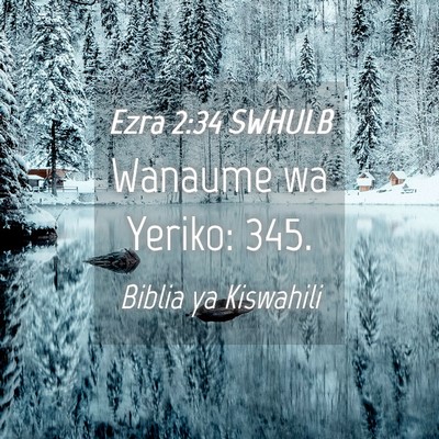Picture 04 - Ezra 2:34 SWHULB - Wanaume wa Yeriko: - Bible Verse Picture
