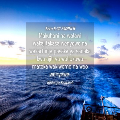 Picture 04 - Ezra 6:20 SWHULB - Makuhani na walawi wakajitakasa wenyewe na - Bible Verse Picture