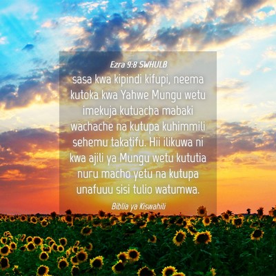 Picture 04 - Ezra 9:8 SWHULB - sasa kwa kipindi kifupi, neema kutoka kwa Yahwe - Bible Verse Picture