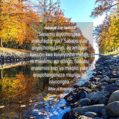 Picture 04 - Habakuki 2:18 SWHULB - Sanamu iliyochongwa inakufaidia nini? Sababu yule - Bible Verse Picture