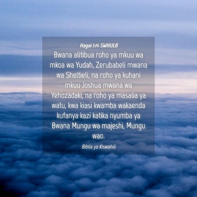 Picture 04 - Hagai 1:14 SWHULB - Bwana alitibua roho ya mkuu wa mkoa wa Yudah, - Bible Verse Picture