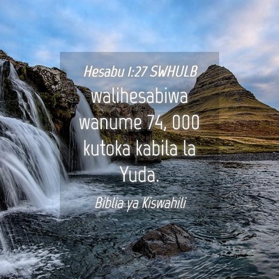 Picture 04 - Hesabu 1:27 SWHULB - walihesabiwa wanume 74, 000 kutoka kabila la - Bible Verse Picture