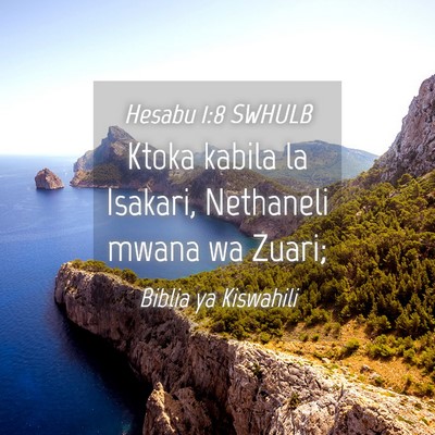 Picture 04 - Hesabu 1:8 SWHULB - Ktoka kabila la Isakari, Nethaneli mwana wa - Bible Verse Picture