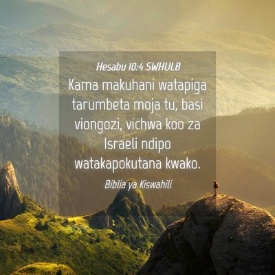 Picture 04 - Hesabu 10:4 SWHULB - Kama makuhani watapiga tarumbeta moja tu, basi - Bible Verse Picture