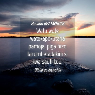 Picture 04 - Hesabu 10:7 SWHULB - Watu wote watakapokutana pamoja, piga hizo - Bible Verse Picture